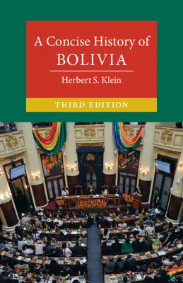 Stručné dejiny Bolívie - A Concise History of Bolivia
