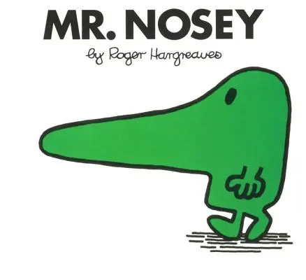 Pán Vtíravý - Mr. Nosey