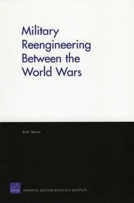 Vojenský reengineering medzi svetovými vojnami - Military Reengineering Between the World Wars