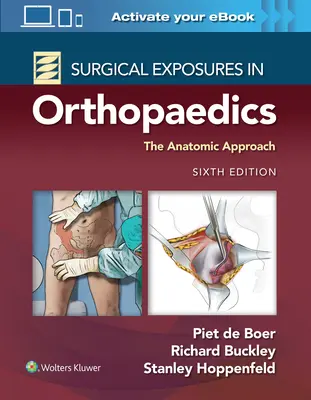 Chirurgické expozície v ortopédii: Anatomický prístup - Surgical Exposures in Orthopaedics: The Anatomic Approach