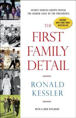 Prvý rodinný detail: Agenti tajnej služby odhaľujú skrytý život prezidentov - The First Family Detail: Secret Service Agents Reveal the Hidden Lives of the Presidents