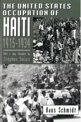 Okupácia Haiti Spojenými štátmi americkými, 1915-1934 - The United States Occupation of Haiti, 1915-1934