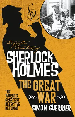 Ďalšie dobrodružstvá Sherlocka Holmesa - Veľká vojna - The Further Adventures of Sherlock Holmes - The Great War