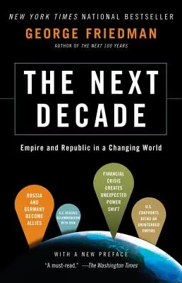 Nasledujúce desaťročie: Impérium a republika v meniacom sa svete - The Next Decade: Empire and Republic in a Changing World