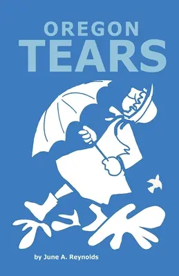 Oregonské slzy - Oregon Tears