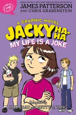 Jacky Ha-Ha: Môj život je vtip (grafický román) - Jacky Ha-Ha: My Life Is a Joke (a Graphic Novel)
