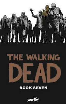 The Walking Dead 7. kniha - The Walking Dead Book 7