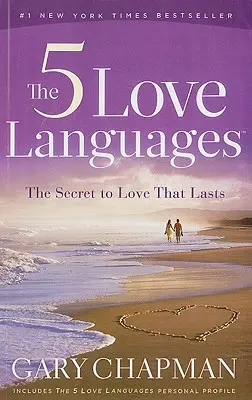 Päť jazykov lásky: Tajomstvo lásky, ktorá pretrváva - The 5 Love Languages: The Secret to Love That Lasts