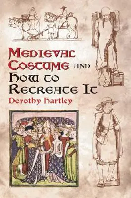Stredoveký kostým a ako si ho zopakovať - Medieval Costume and How to Recreate It