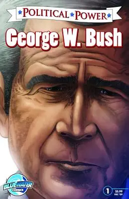 Politická moc: George W. Bush - Political Power: George W. Bush