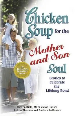 Sliepková polievka pre dušu matky a syna: Príbehy na oslavu celoživotného puta - Chicken Soup for the Mother and Son Soul: Stories to Celebrate the Lifelong Bond