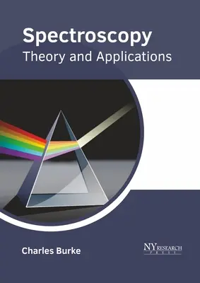 Spektroskopia: Teória a aplikácie - Spectroscopy: Theory and Applications