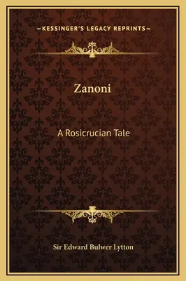 Zanoni: Rozprávka o ruženínoch - Zanoni: A Rosicrucian Tale