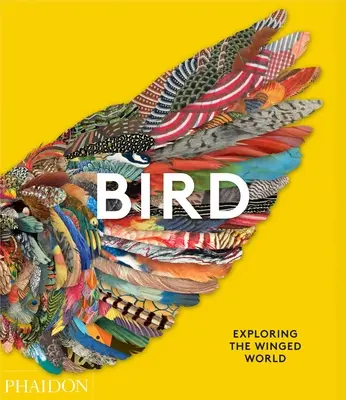 Vtáky: Objavovanie okrídleného sveta - Bird: Exploring the Winged World