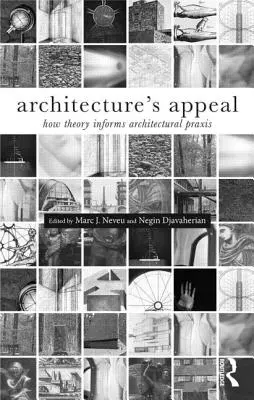 Príťažlivosť architektúry: Ako teória ovplyvňuje architektonickú prax - Architecture's Appeal: How Theory Informs Architectural Praxis