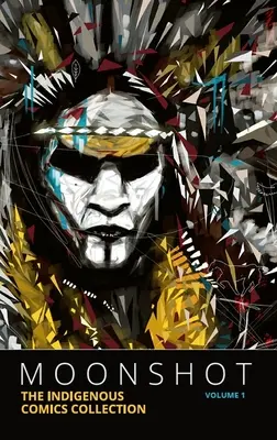 Moonshot: Domorodá komiksová zbierka (1. diel) - Moonshot: The Indigenous Comics Collection (Volume 1)