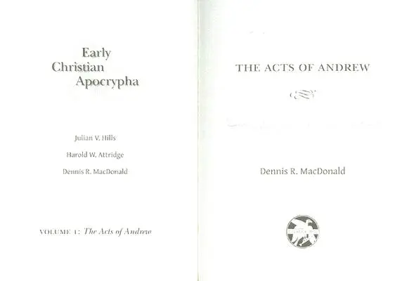 Skutky Ondrejove: ranokresťanské apokryfy - Acts of Andrew: Early Christian Apocrypha