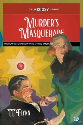 Vražedná maškaráda: Kompletné prípady Mikea a Trixie, 1. diel - Murder's Masquerade: The Complete Cases of Mike & Trixie, Volume 1
