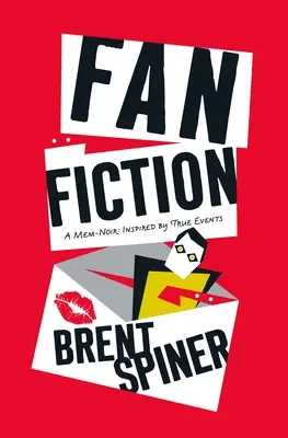 Fanfiction: A Mem-Noir: Inspired by True Events - Fan Fiction: A Mem-Noir: Inspired by True Events