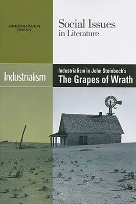 Industrializmus v románe Johna Steinbecka Hrozno hnevu - Industrialism in John Steinbeck's the Grapes of Wrath