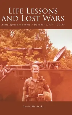Životné lekcie a stratené vojny: armádne epizódy v piatich desaťročiach (1977 - 2019) - Life Lessons and Lost Wars: Army Episodes across 5 Decades (1977 - 2019)