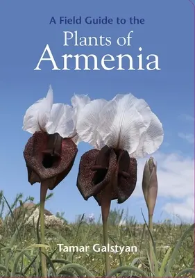 Terénny sprievodca po arménskych rastlinách - A Field Guide to the Plants of Armenia