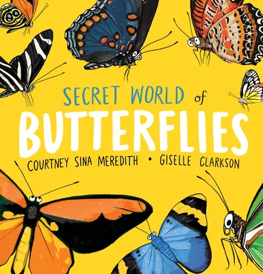 Tajný svet motýľov - Secret World of Butterflies