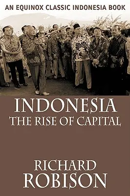 Indonézia: Vzostup kapitálu - Indonesia: The Rise of Capital