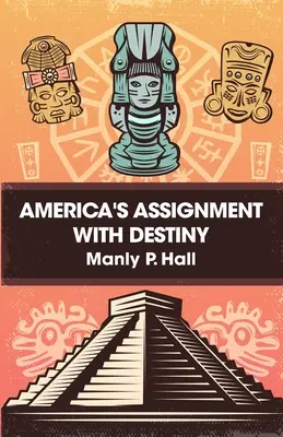 Americká úloha s osudom - America's Assignment with Destiny