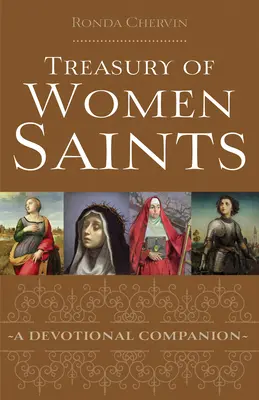 Pokladnica svätých žien: Sväté ženy: spoločníčka k pobožnostiam - Treasury of Women Saints: A Devotional Companion