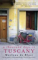 Tisíc dní v Toskánsku - Hořkosladká romanca - Thousand Days In Tuscany - A Bittersweet Romance