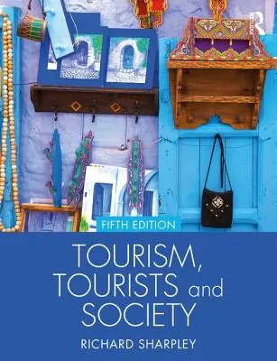 Cestovný ruch, turisti a spoločnosť - Tourism, Tourists and Society