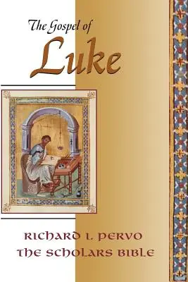 Lukášovo evanjelium (Učená Biblia) - Gospel of Luke (Scholars Bible)