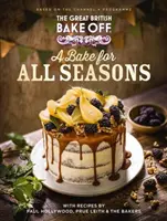 Great British Bake Off: A Bake for all Seasons - Oficiálna kniha Great British Bake Off 2021 - Great British Bake Off: A Bake for all Seasons - The official 2021 Great British Bake Off book