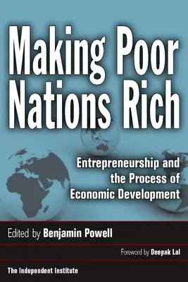 Bohatnutie chudobných národov: Podnikanie a proces hospodárskeho rozvoja - Making Poor Nations Rich: Entrepreneurship and the Process of Economic Development