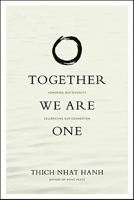 Spolu sme jedno: Uctievanie našej rozmanitosti, oslava nášho spojenia - Together We Are One: Honoring Our Diversity, Celebrating Our Connection