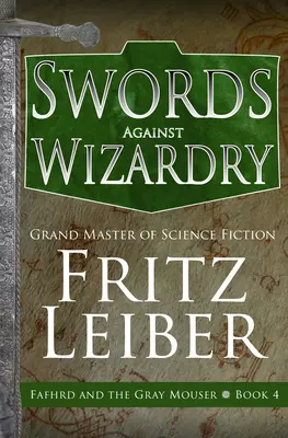 Meče proti čarodejníctvu - Swords Against Wizardry
