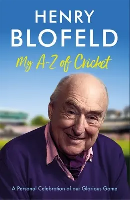 Môj A-Z cvrčka: Osobná oslava našej slávnej hry - My A-Z of Cricket: A Personal Celebration of Our Glorious Game
