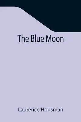 Modrý mesiac - The Blue Moon