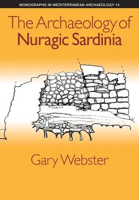 Archeológia nuragskej Sardínie - The Archaeology of Nuragic Sardinia