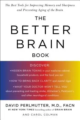 Kniha o lepšom mozgu: Najlepšie nástroje na zlepšenie pamäti a bystrosti a prevenciu starnutia mozgu - The Better Brain Book: The Best Tools for Improving Memory and Sharpness and Preventing Aging of the Brain