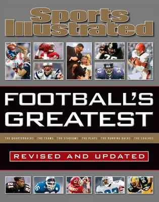 Sports Illustrated Najväčší futbalisti revidovaný a aktualizovaný: Najlepšie futbalové zápasy: aktualizované a doplnené: odborníci Sports Illustrated hodnotia 10 najlepších zo všetkého - Sports Illustrated Football's Greatest Revised and Updated: Sports Illustrated's Experts Rank the Top 10 of Everything