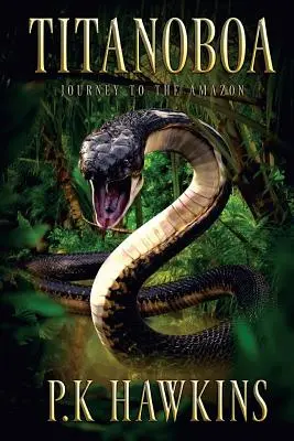 Titanoboa: Cesta do Amazónie - Titanoboa: Journey To The Amazon