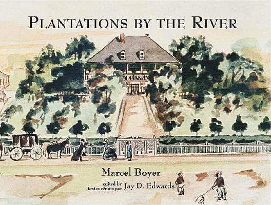 Plantáže pri rieke: Joseph M. Paret, 1859, akvarelové maľby z farnosti St. Charles v Louisiane. - Plantations by the River: Watercolor Paintings from St. Charles Parish, Louisiana, by Father Joseph M. Paret, 1859