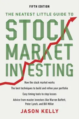 Malý prehľadný sprievodca investovaním na burze: Piaté vydanie: Najlepšia pomôcka pre investorov - The Neatest Little Guide to Stock Market Investing: Fifth Edition