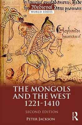 Mongoli a Západ: 1221-1410 - The Mongols and the West: 1221-1410