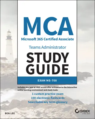Študijná príručka MCA Microsoft 365 Teams Administrator: Skúška Ms-700 - MCA Microsoft 365 Teams Administrator Study Guide: Exam Ms-700