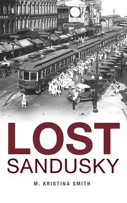Stratený Sandusky - Lost Sandusky