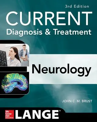 Súčasná diagnostika a liečba neurológie, tretie vydanie - Current Diagnosis & Treatment Neurology, Third Edition