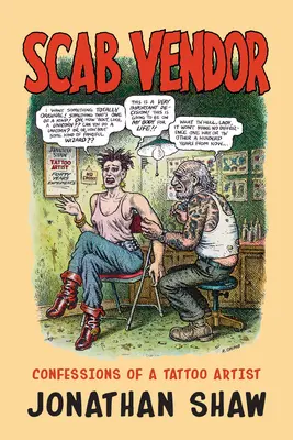 Predavač parchantov: Vyznanie tetovacieho umelca - Scab Vendor: Confessions of a Tattoo Artist